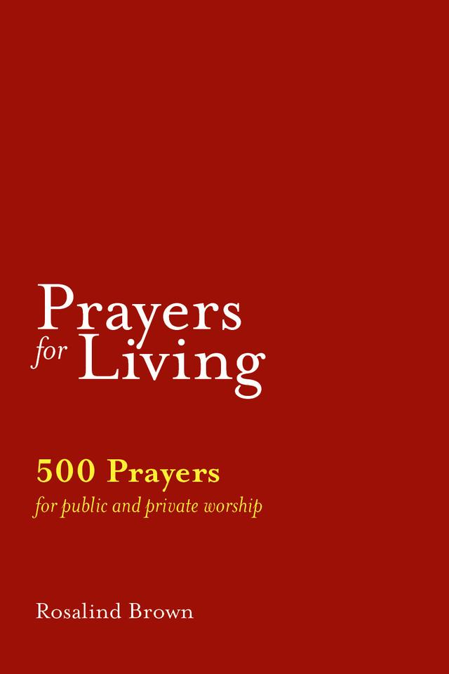 Prayers for Living by Rosalind Brown