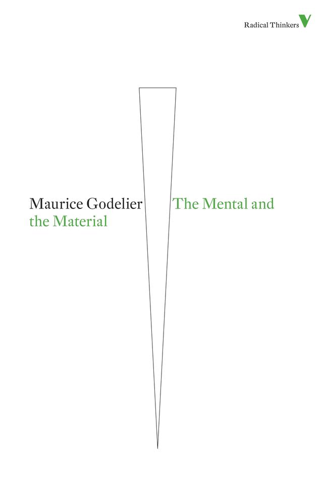 The Mental and the Material by Martin Thom, Maurice Godelier