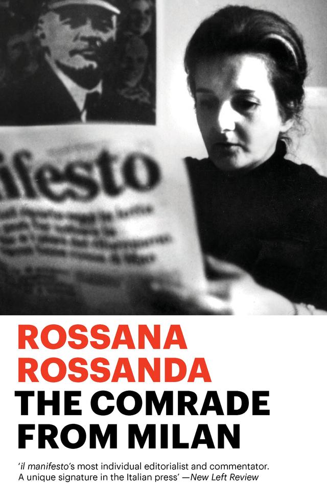 The Comrade from Milan by Romy Giuliani Clark, Rossana Rossanda