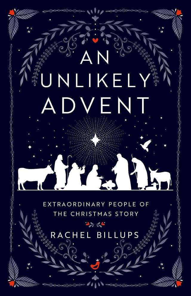 An Unlikely Advent by Rachel Billups