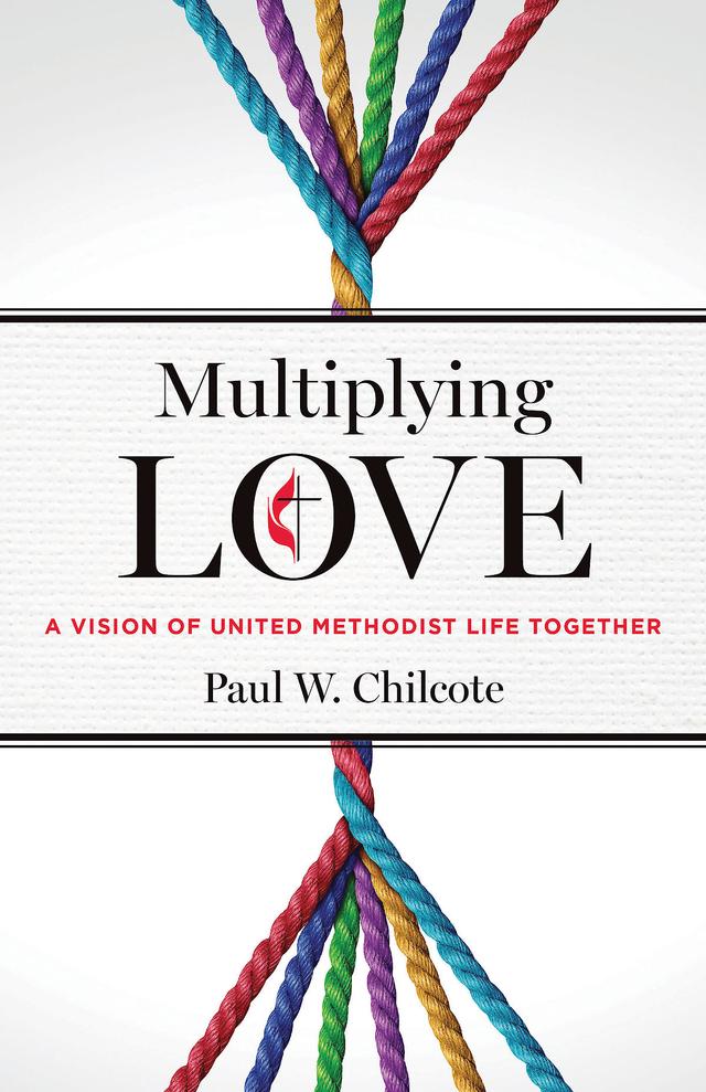Multiplying Love by Dr. Paul W. Chilcote