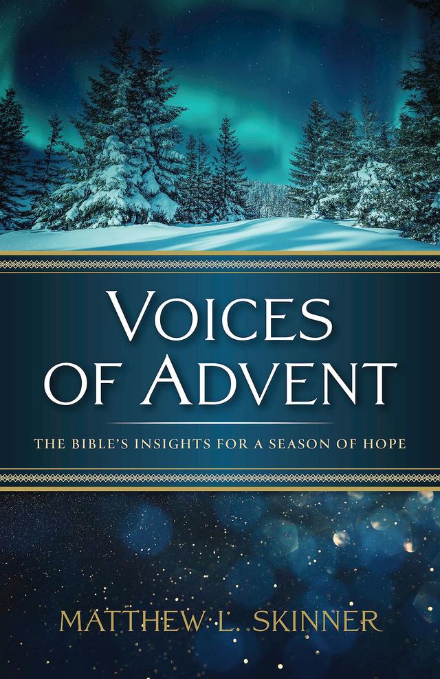 Voices of Advent by Prof. Matthew L. Skinner