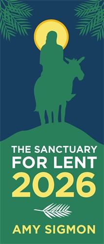 The Sanctuary for Lent 2026 by Amy Sigmon
