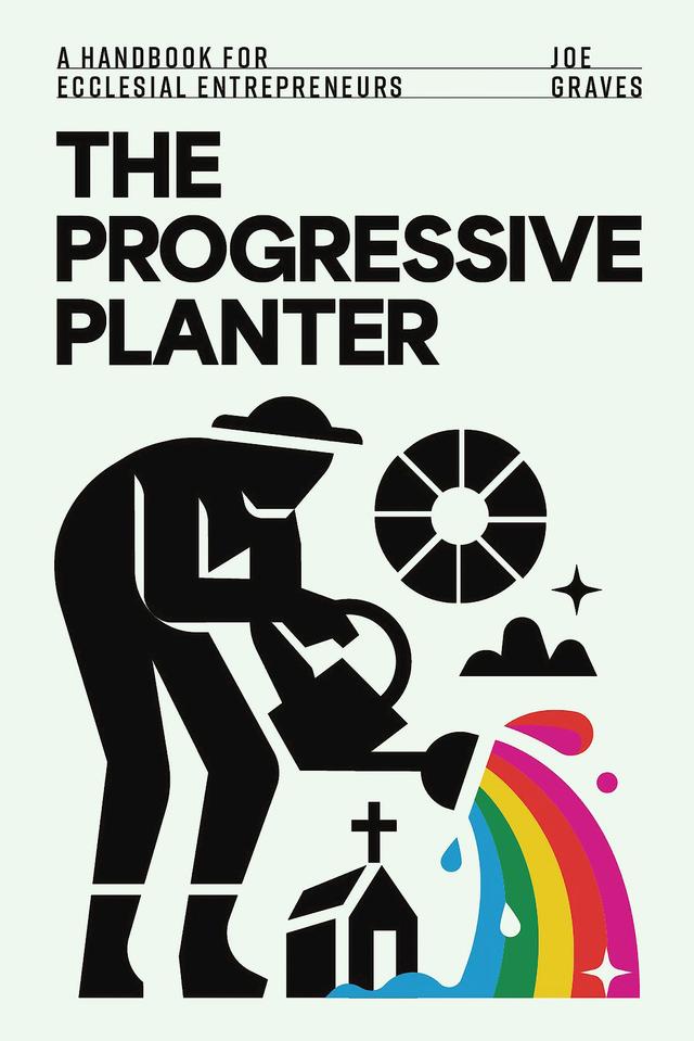 The Progressive Planter by Joe Graves