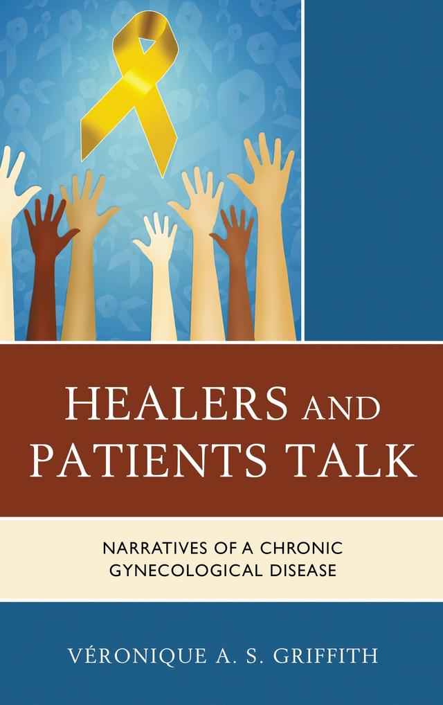 Healers and Patients Talk by Véronique A. S. Griffith