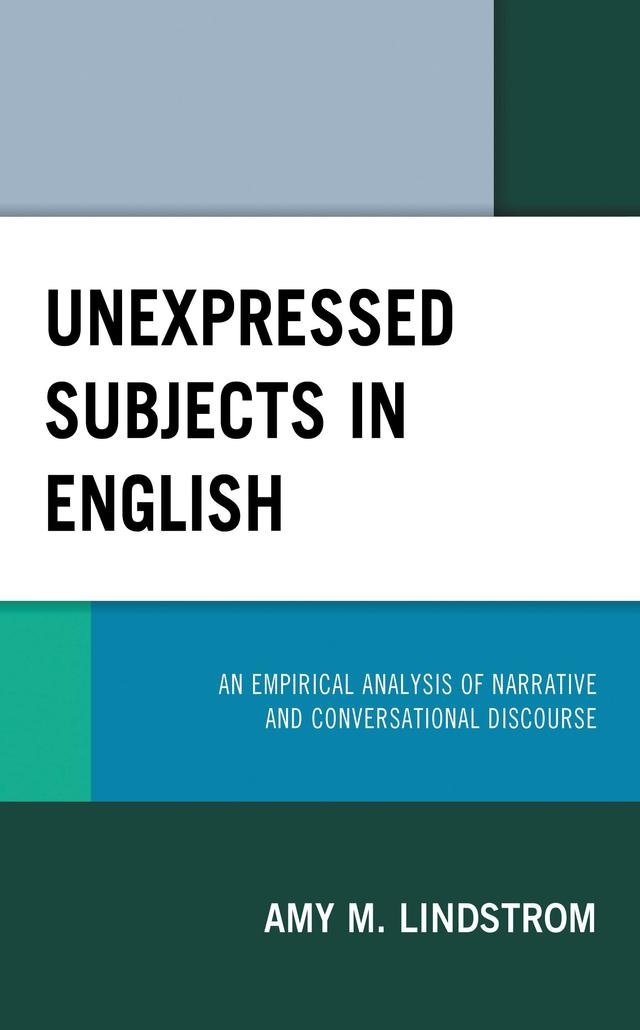 Unexpressed Subjects in English by Amy M. Lindstrom