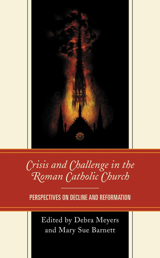 Crisis and Challenge in the Roman Catholic Church by Debra Meyers, Jo Scott-Coe, Mary E. Hunt, Mary Sue Barnett, Miriam Duignan, Paul Tenkotte, Pierre Hegy, Siobhan Fleming, Sylvia Hübel, Tara M. Tuttle