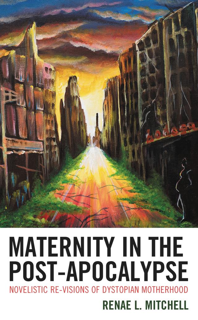 Maternity in the Post-Apocalypse by Renae L. Mitchell