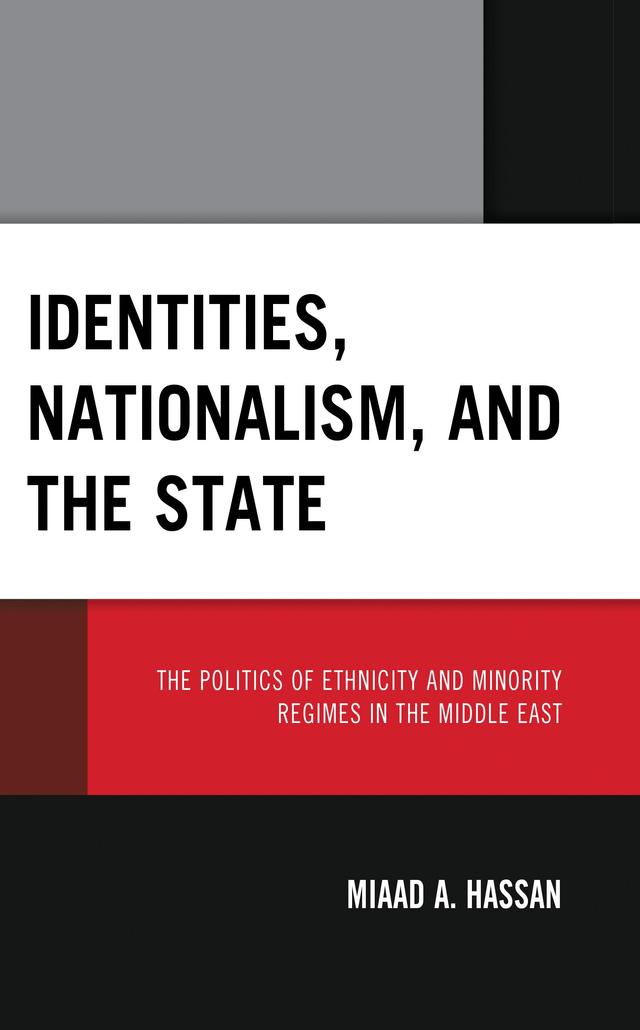 Identities, Nationalism, and the State by Miaad Hassan