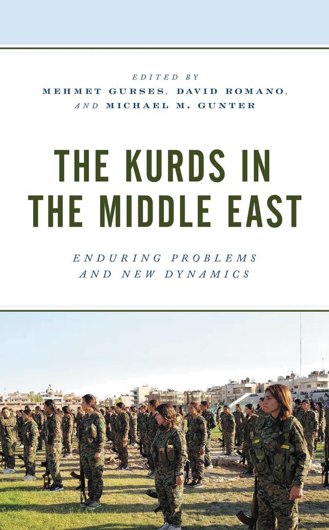 The Kurds in the Middle East by Ahmad Hamza, Alam N. Noory, Barzoo Eliassi, Carol Prunhuber, Cengiz Gunes, David Romano, Ekrem Karakoc, H. Ege Ozen, Janroj Keles, Massoud Dryaz, Mehmet Gurses, Michael M. Gunter, Ozum Yesiltas, Peshawa A. Muhammed, Sean Lee, Veli Yadirgi, Vera Eccarius-Kelly, Wladimir Wilgenburg