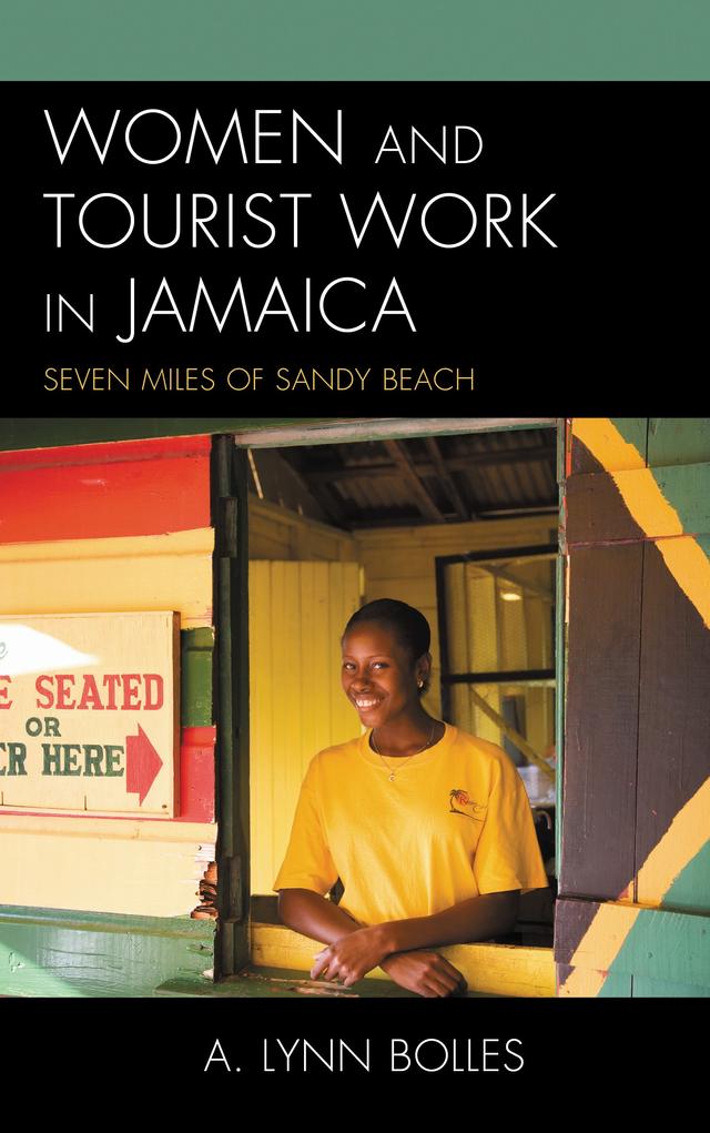 Women and Tourist Work in Jamaica by Augusta Lynn Bolles