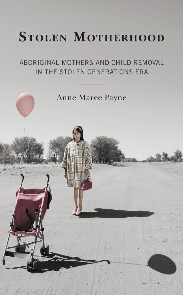 Stolen Motherhood by Anne Maree Payne