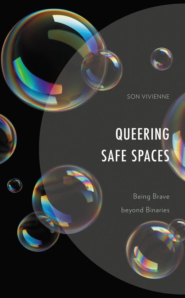 Queering Safe Spaces by Son Vivienne