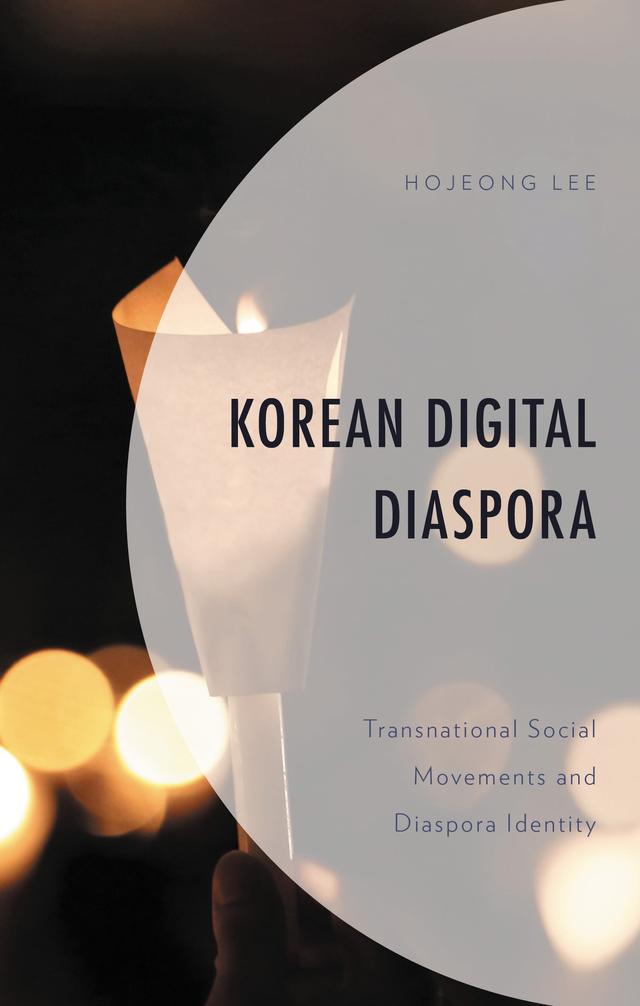 Korean Digital Diaspora by Hojeong Lee