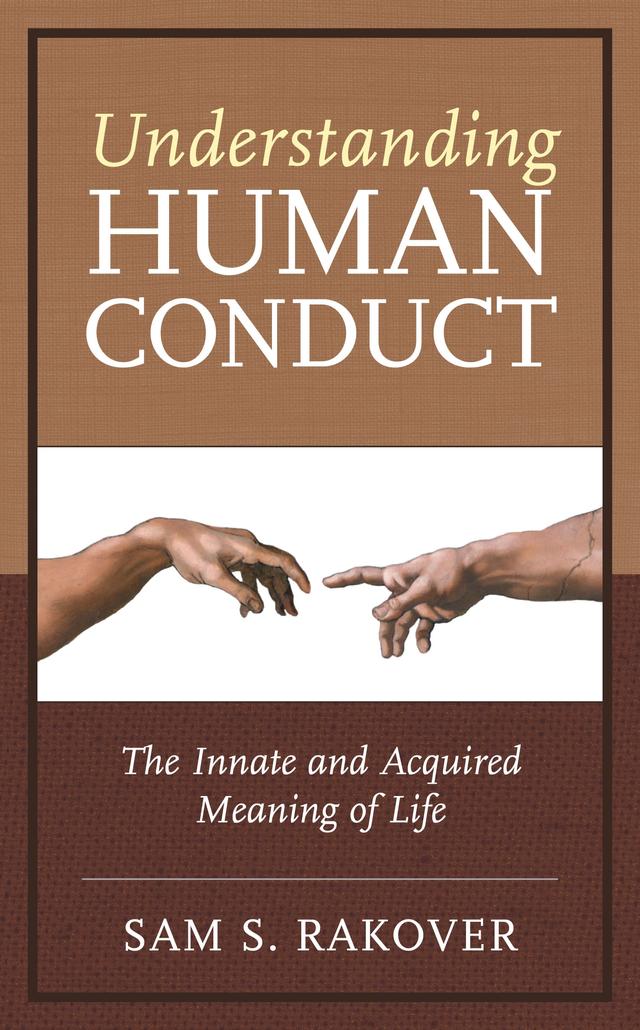 Understanding Human Conduct by Sam S. Rakover