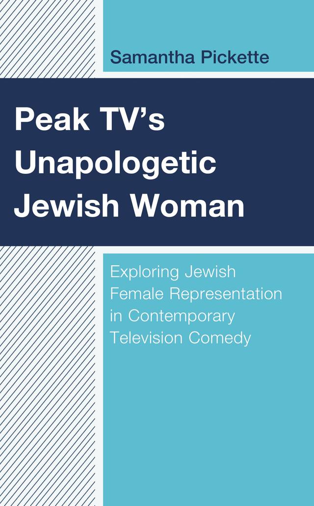 Peak TV’s Unapologetic Jewish Woman by Samantha Pickette