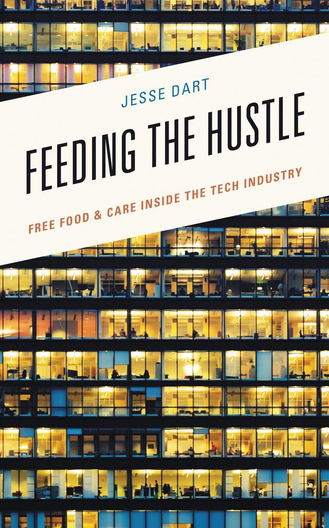 Feeding the Hustle by Jesse Dart