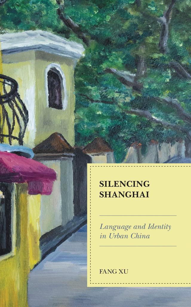 Silencing Shanghai by Fang Xu