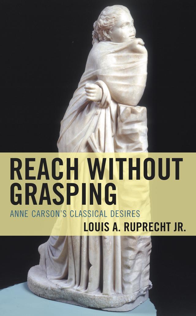 Reach without Grasping by Louis A. Ruprecht Jr.