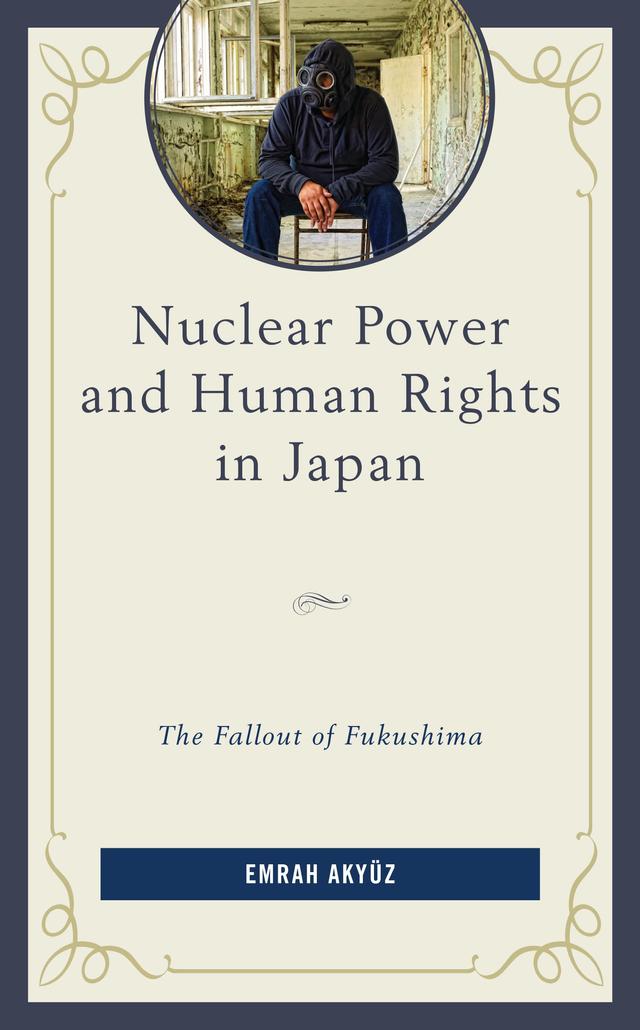 Nuclear Power and Human Rights in Japan by Emrah Akyüz