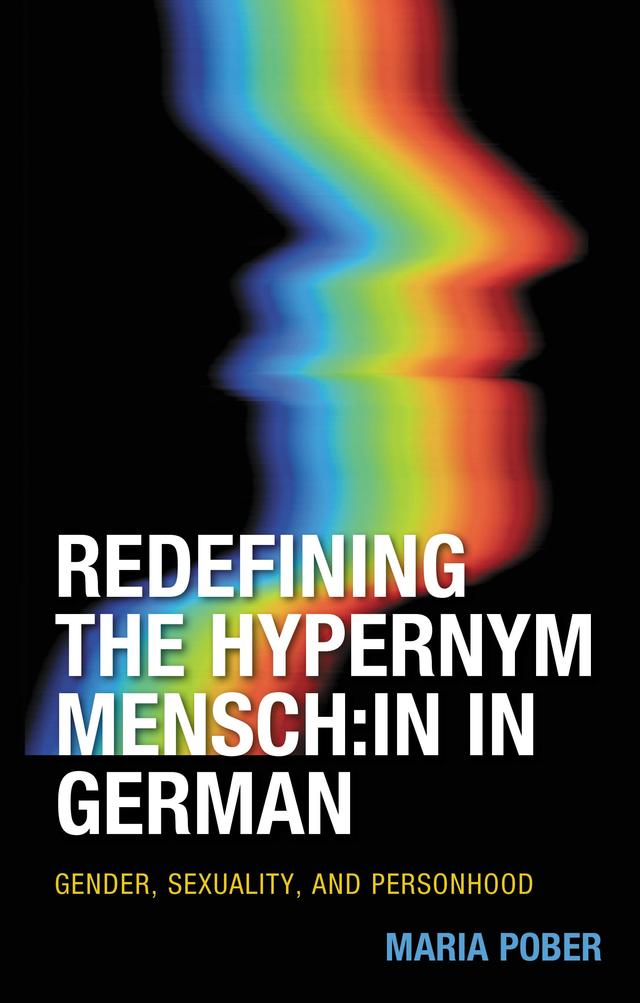 Redefining the Hypernym Mensch:in in German by Maria Pober