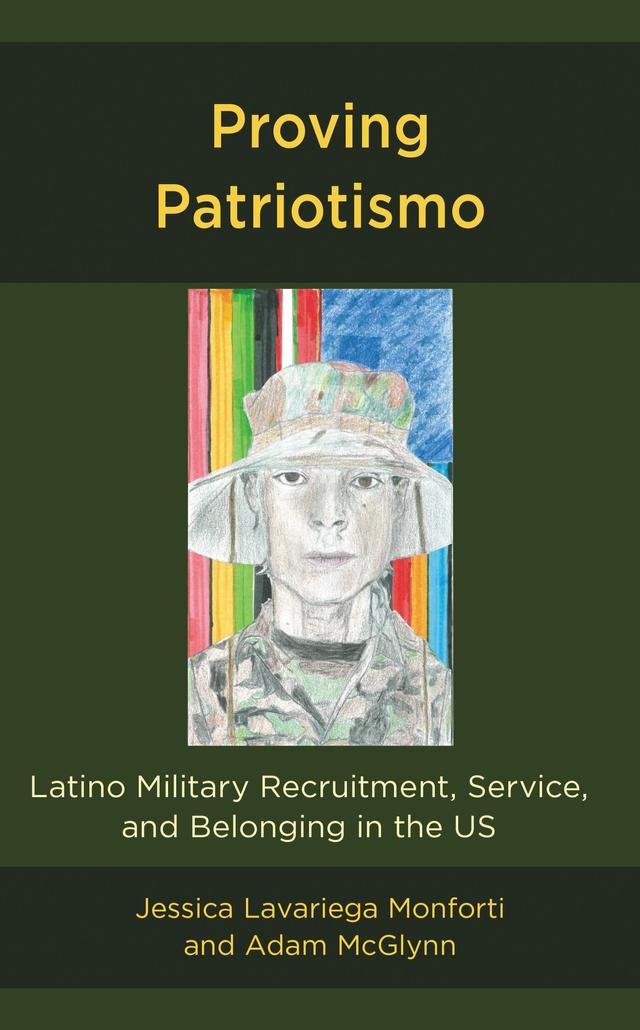 Proving Patriotismo by Adam McGlynn, Jessica Lavariega Monforti