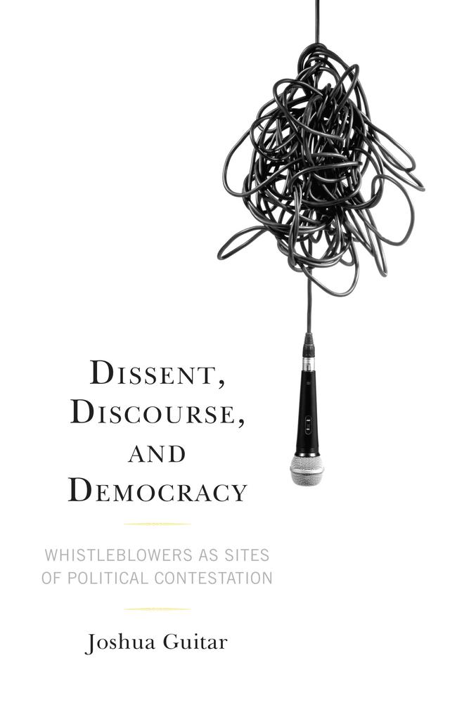 Dissent, Discourse, and Democracy by Joshua Guitar
