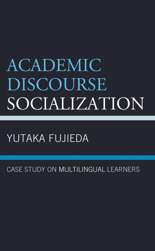 Academic Discourse Socialization by Yutaka Fujieda