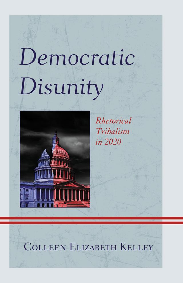 Democratic Disunity by Colleen Elizabeth Kelley