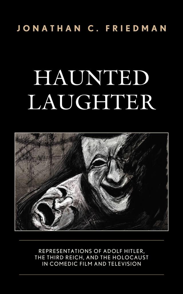 Haunted Laughter by Jonathan C. Friedman