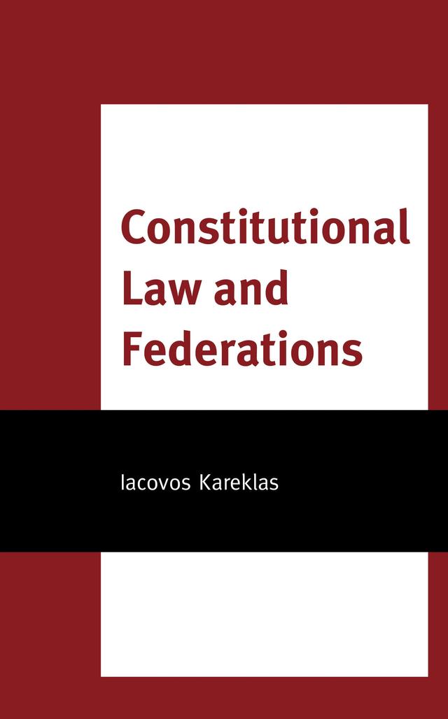 Constitutional Law and Federations by Iacovos Kareklas