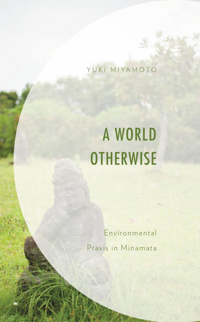 A World Otherwise by Yuki Miyamoto