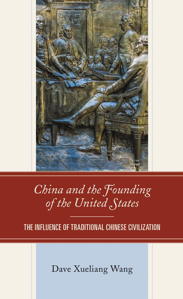 China and the Founding of the United States by Dave Xueliang Wang