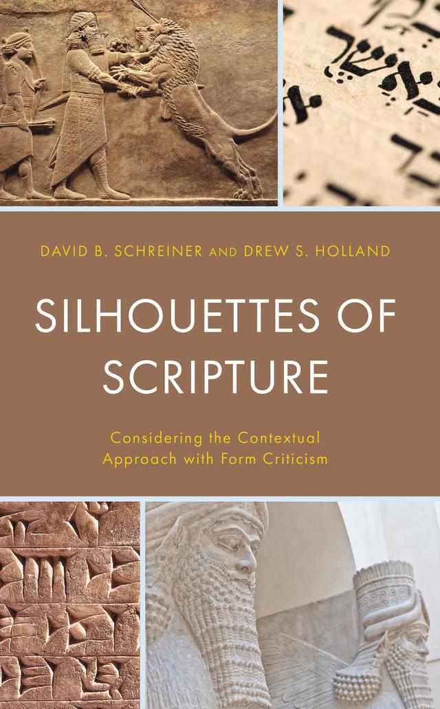 Silhouettes of Scripture by David B. Schreiner, Drew S. Holland