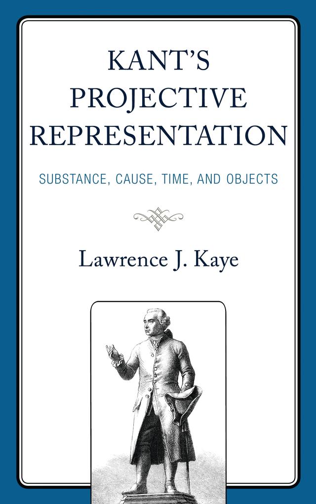 Kant's Projective Representation by Lawrence J. Kaye