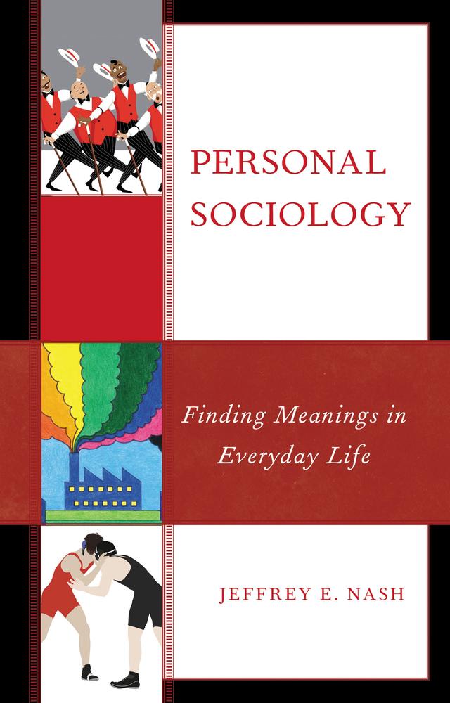 Personal Sociology by Jeffrey E. Nash