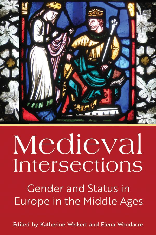 Medieval Intersections by Elena Woodacre, Katherine Weikert