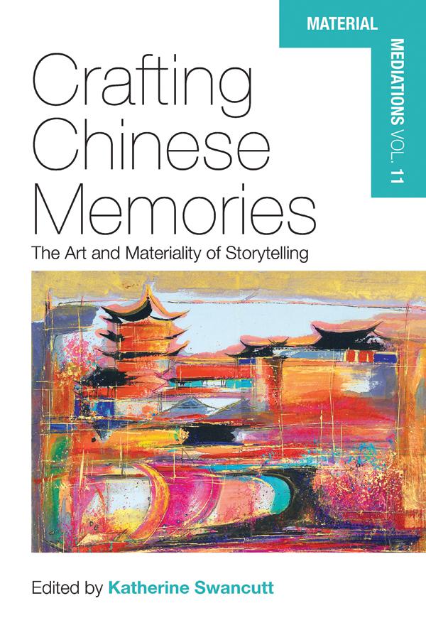 Crafting Chinese Memories by Katherine Swancutt