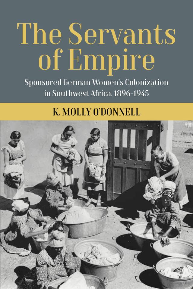 The Servants of Empire by K. Molly O’Donnell