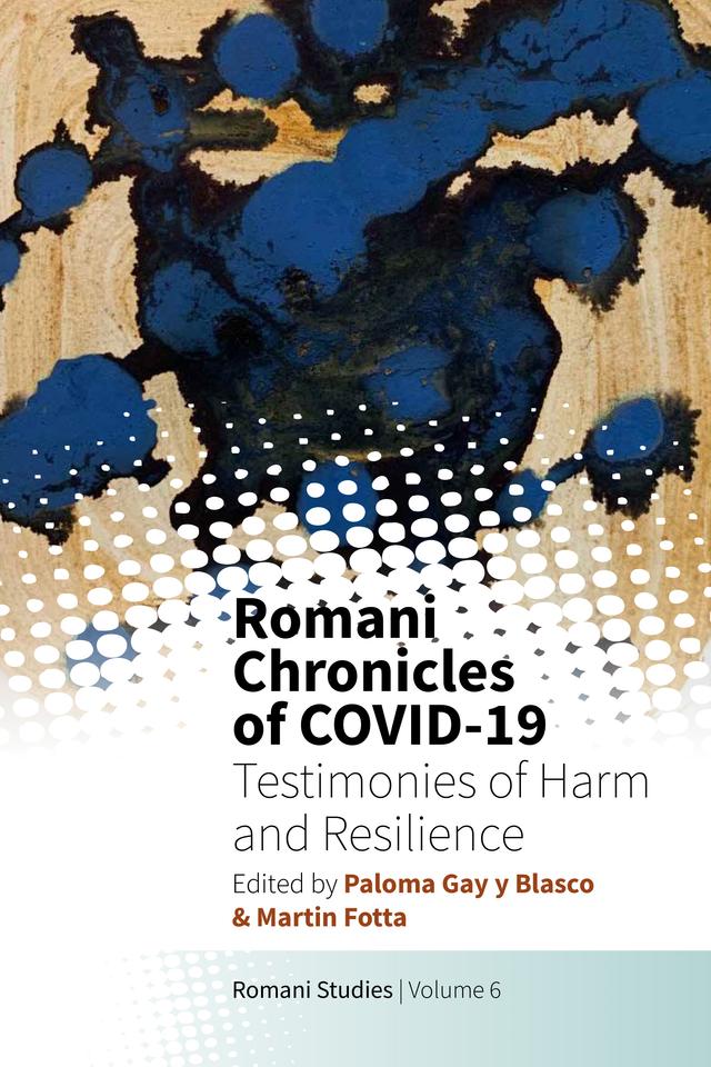 Romani Chronicles of COVID-19 by Martin Fotta, Paloma Gay y Blasco