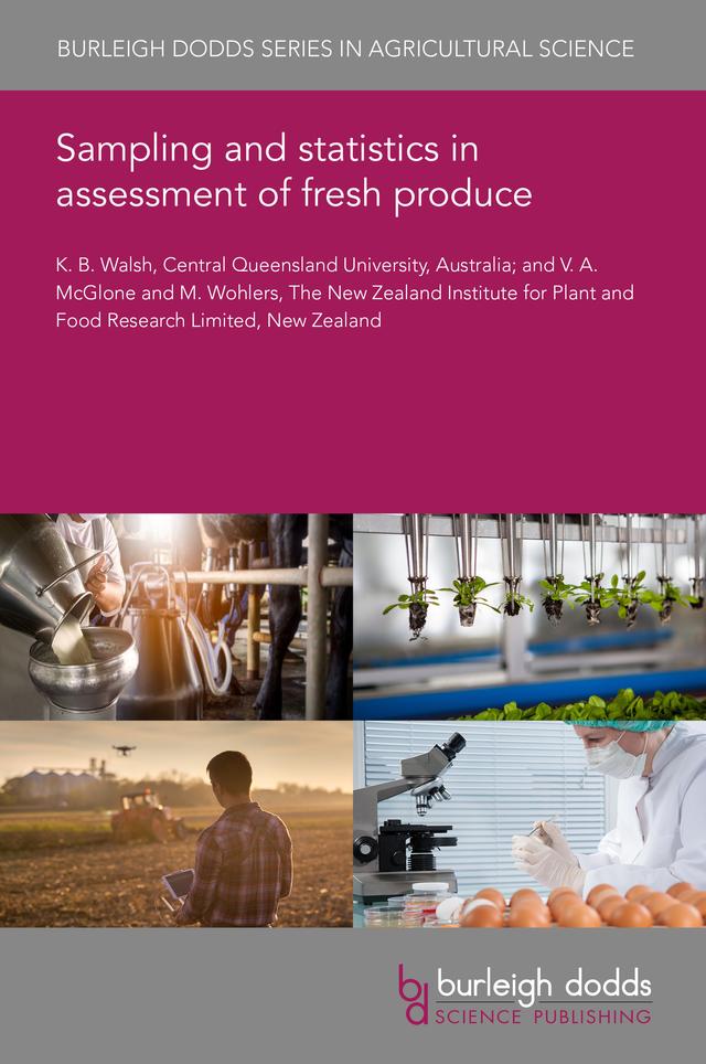 Sampling and statistics in assessment of fresh produce by Dr M. Wohlers, Dr V. A. McGlone, Prof Kerry Walsh
