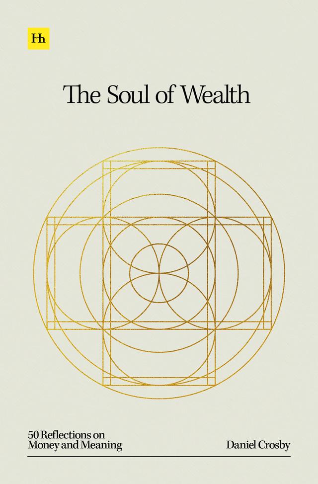 The Soul of Wealth by Daniel Crosby