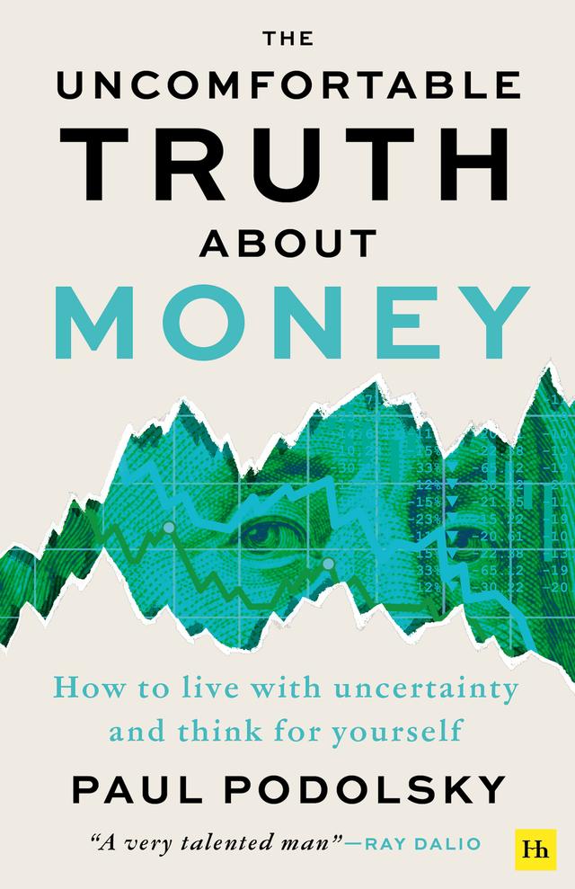 The Uncomfortable Truth About Money by Paul  Podolsky