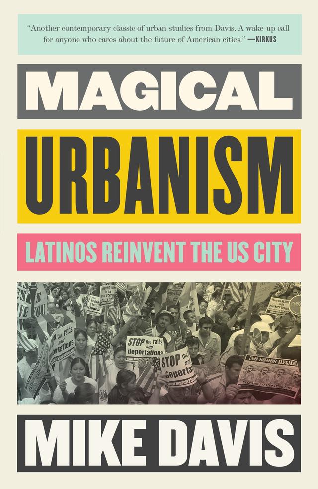 Magical Urbanism by Mike Davis, Román de la Campa