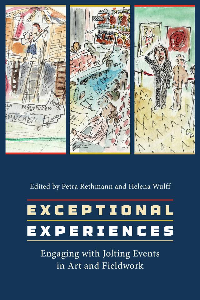 Exceptional Experiences by Helena Wulff, Petra Rethmann