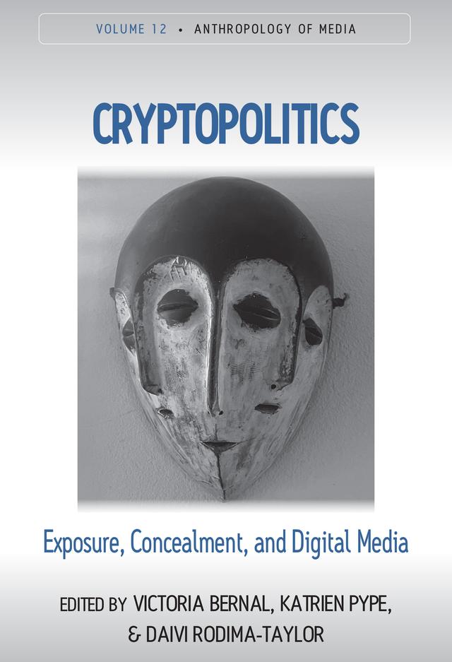 Cryptopolitics by Daivi Rodima-Taylor, Katrien Pype, Victoria Bernal