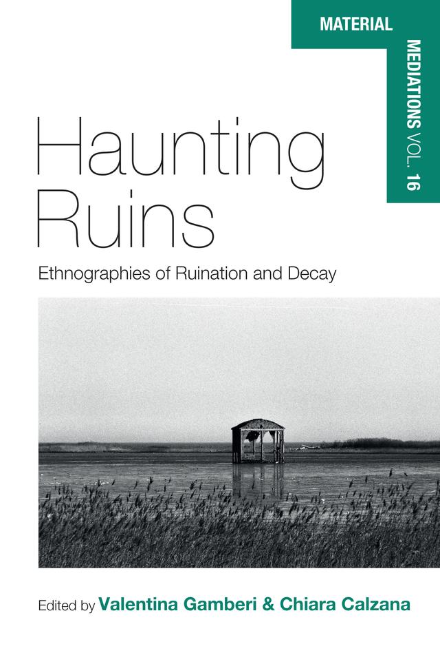 Haunting Ruins by Chiara Calzana, Valentina Gamberi