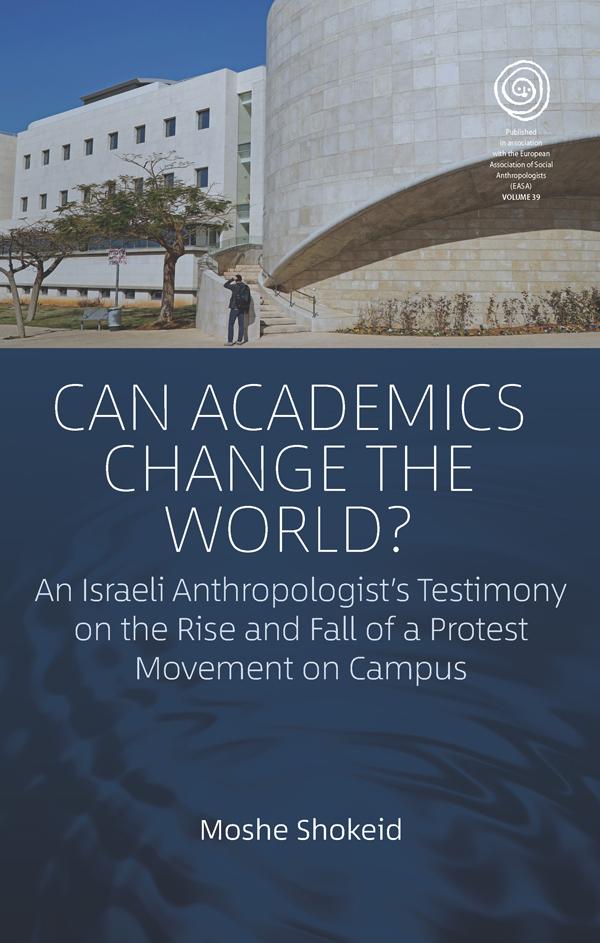 Can Academics Change the World? by Moshe Shokeid