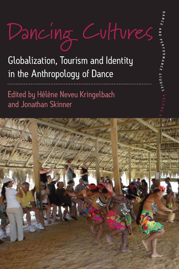 Dancing Cultures by Hélène Neveu Kringelbach, Jonathan Skinner