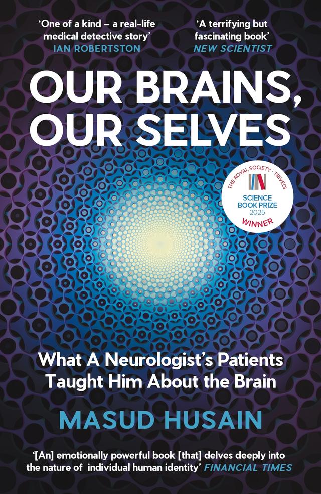 Our Brains, Our Selves by Masud Husain